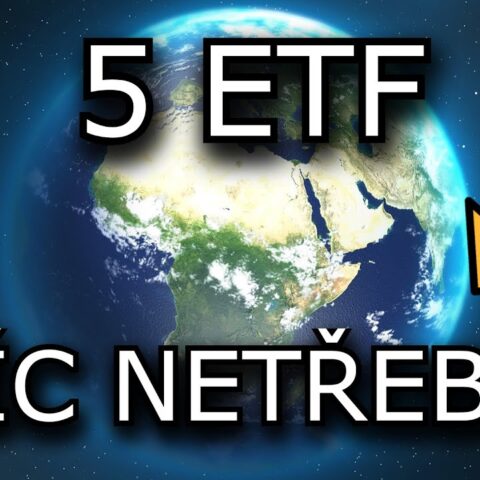5 NEJLEPŠÍCH ETF KTERÉ POKRYJÍ VŠECHNY INVESTIČNÍ POTŘEBY