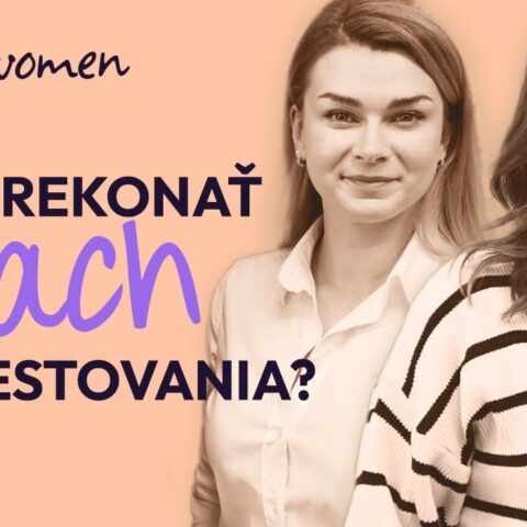 Ako prekonať strach z investovania?