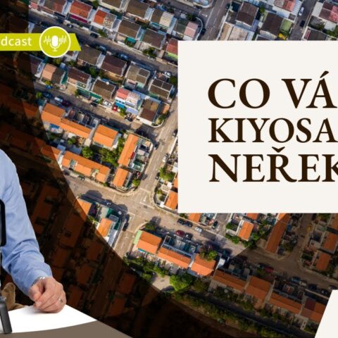 Co Vám Kiyosaki o investicích do nemovitostí neřekl