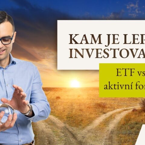 ETF vs. Aktivní fondy - Kam je lepší investovat?
