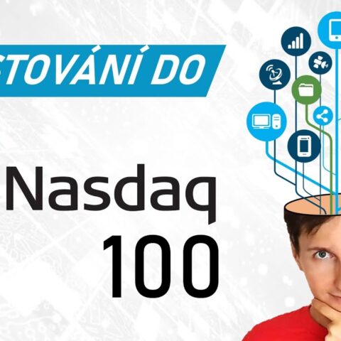 Investování do Nasdaq 100 a nových technologií
