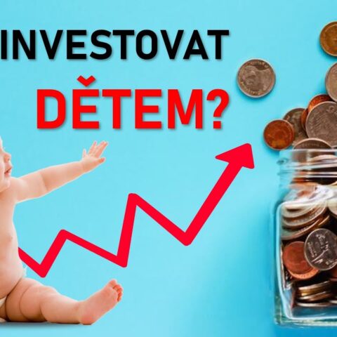 Jak investovat dětem