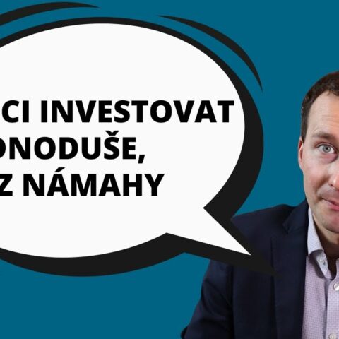 Jak investovat snadno a rychle