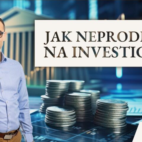Jak neprodělat při investování