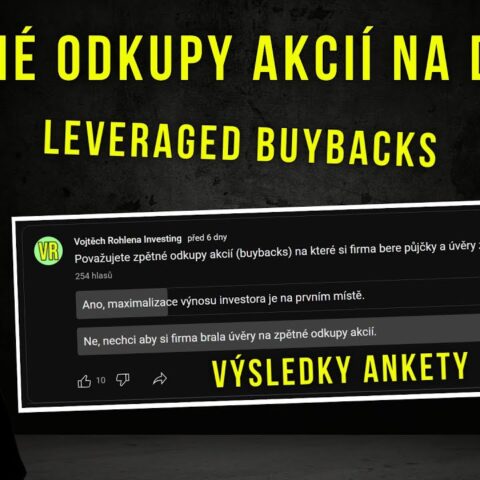 Zpětné odkupy akcií na dluh leveraged buybacks. Jaké jsou výhody a nevýhody? Výsledky ankety.
